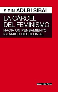 La cárcel del Feminismo - Sirin Adlbi Sibai - ebook