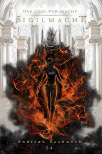 Das Erbe der Macht - Band 34: Sigilmacht - Suchanek Andreas - ebook