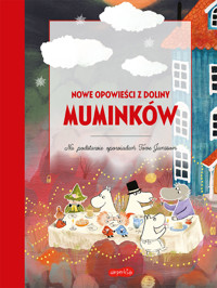 Nowe opowieści z Doliny Muminków - zbiorowa praca - książka
