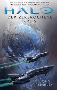 Halo: Der zerbrochene Kreis - John Shirley - ebook