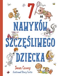 7 nawyków szczęśliwego dziecka - Sean Covey - książka
