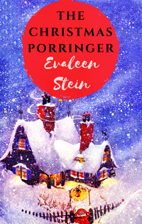 The Christmas Porringer - Evaleen Stein - ebook