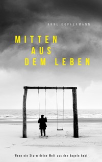 Mitten aus dem Leben - Arne Kopfermann - ebook