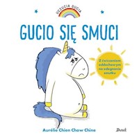 Uczucia Gucia Gucio się smuci - Chien Aurelie, Chine Chow - książka
