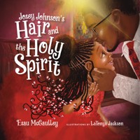 Josey Johnson's Hair and the Holy Spirit (Read-aloud) - Esau McCaulley - ebook