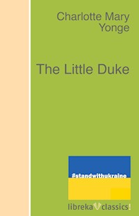 The Little Duke - Charlotte M. Yonge - ebook