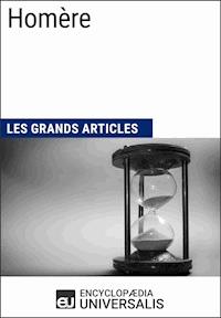 Homère - Encyclopaedia Universalis - ebook