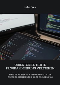 Objektorientierte  Programmierung verstehen - John Wu - ebook