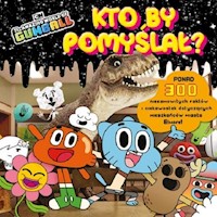 Gumball Kto by pomyślał? - Stuarrt Wrigley - książka