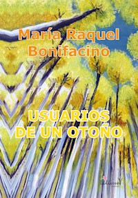 Usuarios de un otoño - María Raquel Bonifacino - ebook