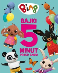 Bing. Bajki 5 minut przed snem - zbiorowa praca - książka