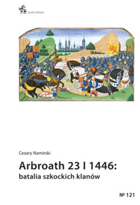 Arbroath 23 I 1446 batalia szkockich klanów - Namirski Cezary - książka