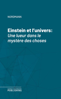 Einstein et l'univers - Nordmann - ebook
