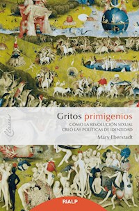 Gritos primigenios - Eberstadt Mary - ebook
