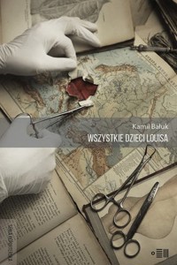 Wszystkie dzieci Louisa - Kamil Bałuk - książka