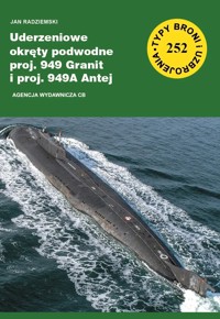 Uderzeniowe okręty podwodne proj. 949 Granit i proj. 949A Antej - Jan Radziemski - książka
