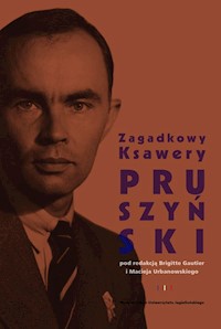 Zagadkowy Ksawery Pruszyński -  - książka