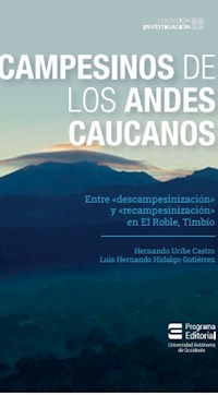 Campesinos de los Andes Caucanos - Hernando Uribe Castro - ebook