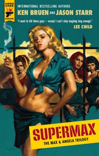 SUPERMAX: The Max and Angela Trilogy - Ken Bruen - ebook
