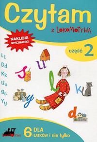 Czytam z Lokomotywą Część 2 - Dobrowolska Małgorzata, Kulis Iwona, Królikowska-Czarnota Katarzyna - książka