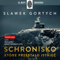 Schronisko, które przestało istnieć - Gortych Sławek - ebook + audiobook + książka