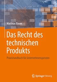 Das Recht des technischen Produkts - Matthias Bauer - ebook