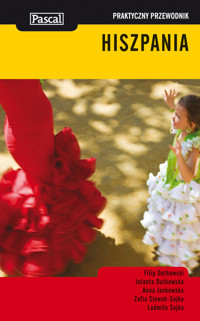 Hiszpania praktyczny przewodnik - Dutkowski Filip, Dutkowska Jolanta, Jankowska Anna - książka