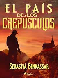 El país de los crepúsculos - Sebastià Bennassar - ebook