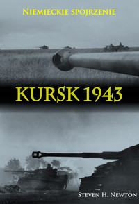 Kursk 1943 - Steven H. Newton - ebook