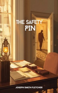The Safety Pin - J.S. Fletcher - ebook