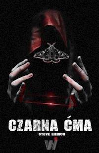 Czarna Ćma - Steve Liebich - ebook