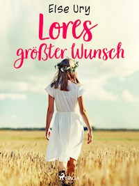 Lores größter Wunsch - Else Ury - ebook