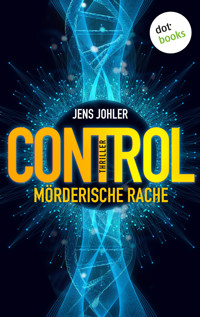 CONTROL – Mörderische Rache - Jens Johler - ebook