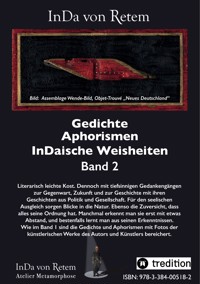 Gedichte, Aphorismen, InDaische Weisheiten Band 2 - InDa von Retem - ebook