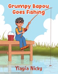 Grumpy Bapou Goes Fishing - Yiayia Nicky - ebook