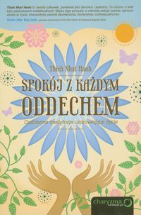 Spokój z każdym oddechem - Hanh Nhat Thich - książka
