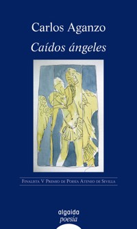 Caídos ángeles - Carlos Aganzo - ebook