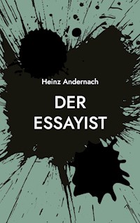 Der Essayist - Heinz Andernach - ebook
