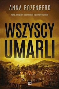 Wszyscy umarli - Anna Rozenberg - ebook + książka