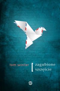 Zagubione szczęście - Tom Winter - książka