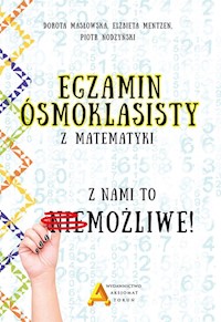Egzamin ósmoklasisty z matematyki - Mentzen Elżbieta, Masłowska Dorota, Nodzyński Piotr - książka