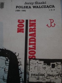 Polska Walcząca [1939-1945]. T. 3-4. Noc. Solidarni - Ślaski Jerzy - ebook