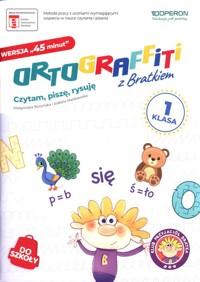 Ortograffiti z Bratkiem Klasa 1 Czytam, piszę, rysuję - Rożyńska Małgorzata, Mańkowska Izabela - książka