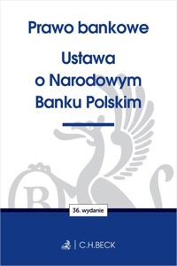 Prawo bankowe. Ustawa o Narodowym Banku Polskim -  - książka