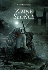 Zimne Słońce - Krzystanek Marek - książka