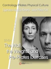 The Wall, the Weights and Pre-Pilates Exercises - Javier Pérez Pont - ebook