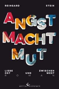 Angst macht Mut - Reingard Stein - ebook