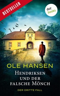 Hendriksen und der falsche Mönch: Der dritte Fall - Ole Hansen - ebook