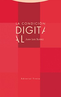 La condición digital - Juan Luis Suárez - ebook