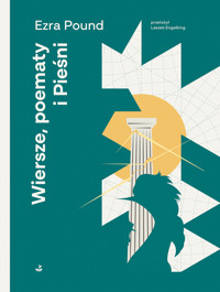 Wiersze, poematy i Pieśni - Ezra Pound - ebook